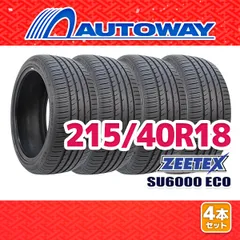 【AUTOWAY】 新品 215/40R18 サマータイヤ ZEETEX SU6000 ECO 18インチ 4本セット 夏タイヤ オートウェイ