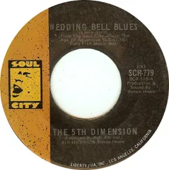 米7” Fifth Dimension Wedding Bell Blues SCR779 Soul CIty /00080