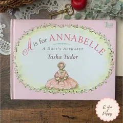 海外 絵本 ターシャ・テューダー A is for ANNABELLE – A Doll’s Alphabet 洋書 児童書 ジャンクジャーナル 素材