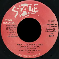 ジャマイカ7” Fabulous Five Inc. What The Police High Command Can Do NONE Stage Records /00080