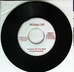ジャマイカ7” Sanchez, Flourgon Working My Way Back To You NONE Mixing Lab /00080