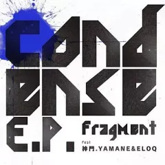 【中古】邦楽CD fragment / condenseE.P.