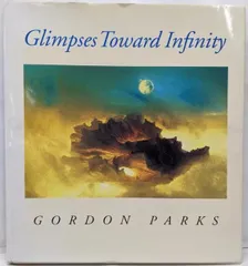 【中古】Glimpses toward infinity<ABulfinch Press book> ゴードン・パークス 写真集／Gordon Parks／Little Brown