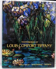 【中古】Masterworks of Louis ComfortTiffany 作品集 ティファニー ステンドグラス ヴィンテージ 花瓶／etc. (著)、Alastair Duncan (著)／Thames & Hudson Ltd