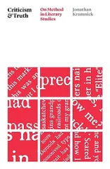 Criticism and Truth: On Method in Literary Studies (Thinking