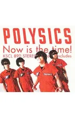 CD/POLYSICS/Now is the time!