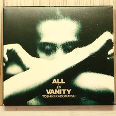 TOSHIKI KADOMATSU ALL is VANITY CD - メルカリ