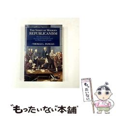 [중고] The spirit of modern republicanism the moral vision of the American founders and the philosophy of Locke pbk / Thomas L. Pang