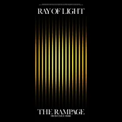 (CD)RAY OF LIGHT(CD+DVD)／THE RAMPAGE from EXILE TRIBE