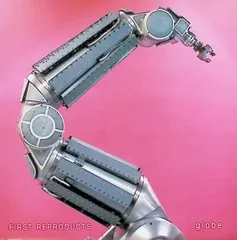 FIRST REPRODUCTS / globe (CD)