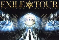EXILE LIVE TOUR 2015 “AMAZING WORLD