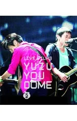 その他 YUZU 15th Anniversary Dome Live Blu-ray YUZU 15th