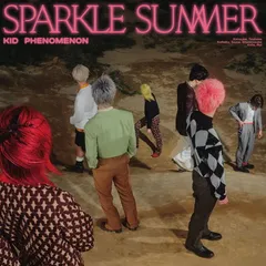 Sparkle Summer (通常盤) - KID PHENOMENON from EXILE TRIBE (特典なし)