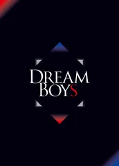 DREAM BOYS(Blu-ray Disc(初回盤)) [Blu-ray]