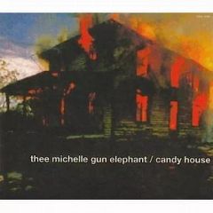 THEE MICHELLE GUN ELEPHANT/キャンディーハウス（初回） - メルカリ