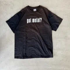 got metal? EVENT PrintTシャツ 00s ヴィンテージ vintage 古着