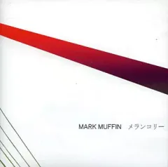 【中古】邦楽CD MARK MUFFIN /メランコリー