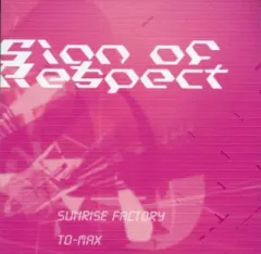 【中古】同人音楽CDソフト Sign of Respect / SUNRISE FACTORY TO-MAX