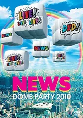 NEWS DOME PARTY 2010 LIVE! LIVE! LIVE! DVD! [通常盤]