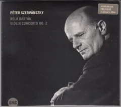 [CD/Budapest Music Center]バルトーク:ヴァイオリン協奏曲第2番Sz.112/ペーテル・セルヴァーンスキ(vn)&ヤーノシュ・フェレンチーク&メトロポリタン管弦楽団 1944.1.5
