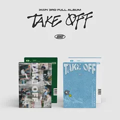 (CD)iKON 3rd FULL ALBUM 'TAKE OFF'(韓国盤）／iKON
