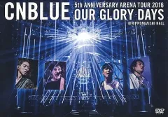 【中古】洋楽DVD CNBLUE / CNBLUE 5th ANNIVERSARY ARENA TOUR 2016 OUR GLORY DAYS ＠NIPPONGAISHI HALL[BOICE盤]