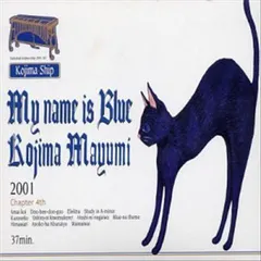 CD Kojima Mayumi My Name Is Blue PCCA01558 Pony Canyon /00110