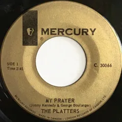7” Platters My Prayer / (Youve Got) The Magic Touch C30066 Mercury /00080