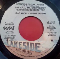 7” Kazu Matsui Project, Robben Fo Standing On The Outside LS1019 Lakeside Records /00080