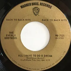 7” Everly Brothers All I Have To Do Is Dream / Bye Bye Love WB7121 Warner Bros. Records /00080