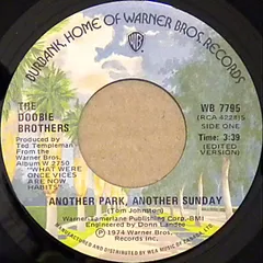 7” Doobie Brothers Another Park, Another Sunday WB7795 WARNER BROS. RECORDS /00080