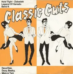 7” Dave Dee, Dozy, Beaky, Mick &  Classic Cuts CUT105 Philips /00080