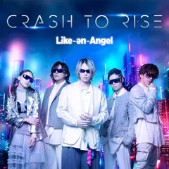  【CD】Like-an-Angel / Crash to Rise(Blu-ray Disc付) (LSCA-1008)