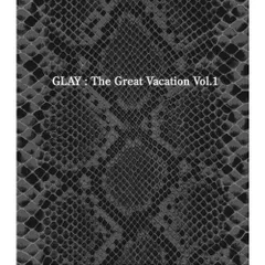 THE GREAT VACATION VOL.1~SUPER BEST OF GLAY~(初回盤B)(DVD付) CD+DVD Limited