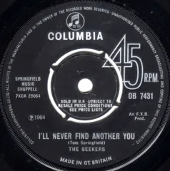 7” Seekers Ill Never Find Another You DB7431 Columbia /00080