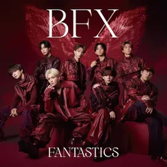 (CD)BFX (SG+DVD) - FANTASTICS from EXILE TRIBE／FANTASTICS fr
