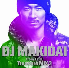 ＤＪ ＭＡＫＩＤＡＩ ｆｒｏｍ ＥＸＩＬＥ Ｔｒｅａｓｕｒｅ ＭＩＸ 3(中古品)