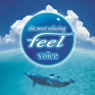 (CD)フィール・ヴォイス／オムニバス、ヌーノ、キーディー、オリガ、デヴィッド・シルヴィアン&坂本龍一、マドレデウス、エ