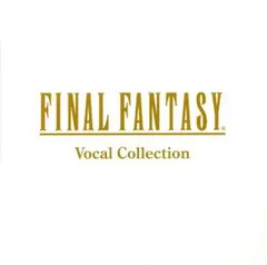 FINAL FANTASY Vocal Collection