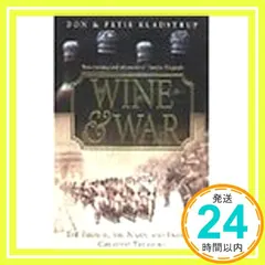 【送料無料】Wine and War [ペーパーバック] Kladstrup， Donald & Petie_02