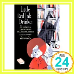 中古 Little Red Ink Drinker Sanvoisin， Eric? Matje， Martin; Moroz 即納