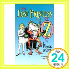The Lost Princess of Oz Baum， L. Frank_04 アウトレット