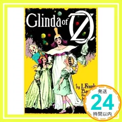 【期間限定】Glinda of Oz (Dover Children's Classics) Baum， L. Frank_04