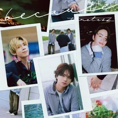 because (初回限定盤A) - timelesz (DVD付)