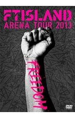 DVD／FTISLAND ARENA TOUR 2013 FREEDOM
