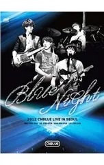DVD／2012 CNBLUE LIVE IN SEOUL:BLUE NIGHT