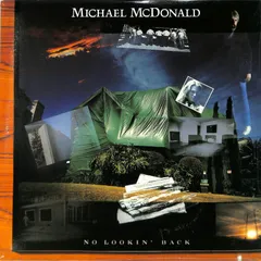 MICHAEL MC DONALD『NO LOOKIN BACK（12インチ） (直輸入盤)』