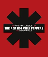 【中古】 Red Hot Chili Peppers An Oral Visual History