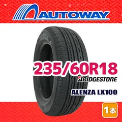【AUTOWAY】 新品 235/60R18 サマータイヤ BRIDGESTONE ALENZA LX100 18インチ １本売り 夏タイヤ オートウェイ