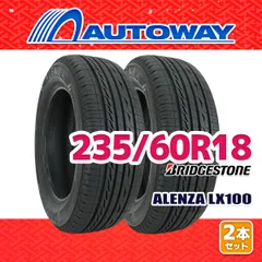 【AUTOWAY】 新品 235/60R18 サマータイヤ BRIDGESTONE ALENZA LX100 18インチ 2本セット 夏タイヤ オートウェイ